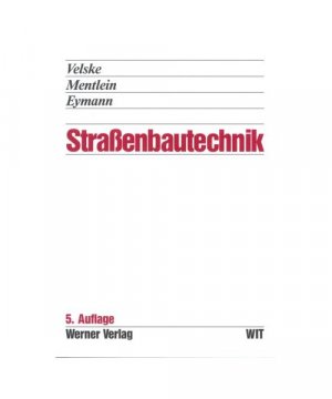 gebrauchtes Buch – Velske, Siegfried /Mentlein – Strassenbautechnik