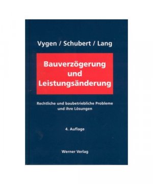 gebrauchtes Buch – Vygen, Klaus /Schubert – Bauverzögerung und Leistungsänderung