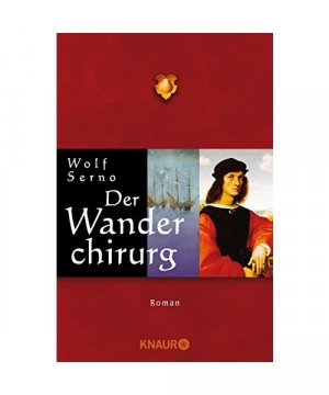 gebrauchtes Buch – Wolf Serno – Der Wanderchirurg