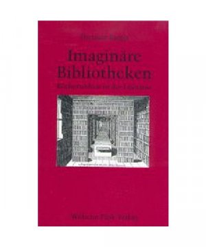 gebrauchtes Buch – Dietmar Rieger – Imaginäre Bibliotheken