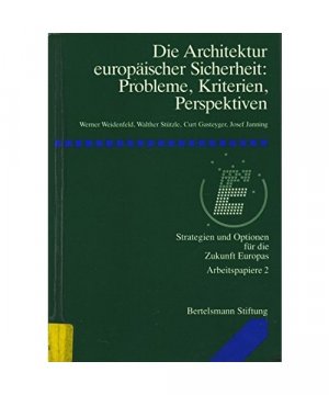 Die Architektur europäischer Sicherheit: Probleme, Kriterien, Perspektiven