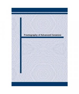 Fractography of Advanced Ceramics