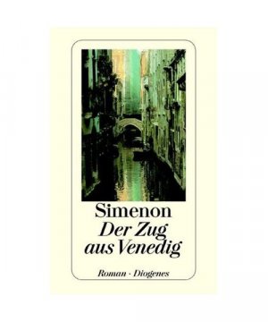 gebrauchtes Buch – Georges Simenon – Der Zug aus Venedig