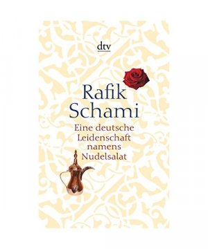 gebrauchtes Buch – Rafik Schami – Eine deutsche Leidenschaft namens Nudelsalat