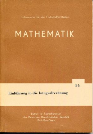 Mathematik / Einführung in die Integralrechnung