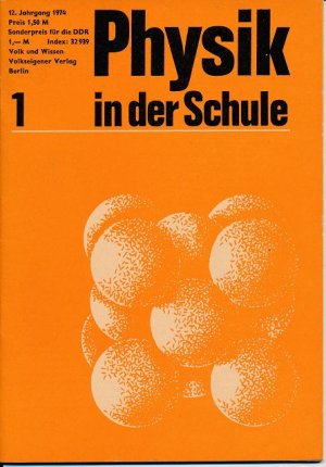 Physik in der Schule Heft 1-12/1974 außer Heft 6