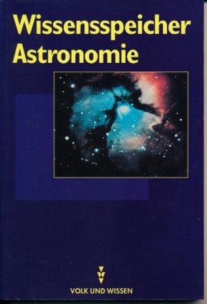 gebrauchtes Buch – Dr. Helmut Bernhard – Wissensspeicher Astronomie