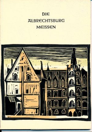 antiquarisches Buch – Ursula Czeczot / Herausgeber: Rat der Stadt Meißen Albrechtsburg – Die Albrechtsburg Meissen