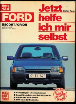 gebrauchtes Buch – Dieter Korp – Ford Escort / Orion  Jetzt helfe ich mir selbst