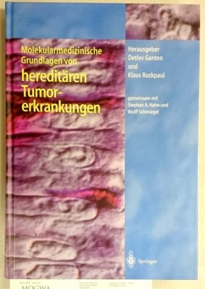 gebrauchtes Buch – Ganten, Detlev, S – Molekularmedizinische Grundlagen von hereditären Tumorerkrankungen.