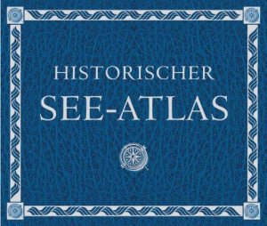 Historischer See-Atlas.