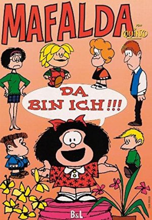 gebrauchtes Buch – Quino – Mafalda, Nr.1, Da bin ich!!! Coverlayout Frank Babel