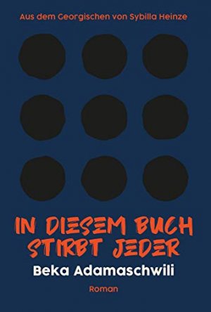 gebrauchtes Buch – Adamashwili, Beka und Sybilla Heinze – In diesem Buch stirbt jeder.