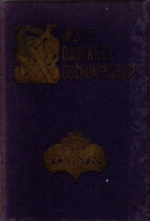 Das neue Dschungelbuch. Mit den Original-Zeichnungen von Lockwood Kipling und sämtlichen Gedichten.