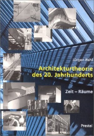 gebrauchtes Buch – Jürgen Pahl – Architekturtheorie des 20. Jahrhunderts : Zeit-Räume.