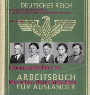 gebrauchtes Buch – Winkler, Ulrike und Kreuznacher Diakonie  – Lebenswirklichkeiten - Menschen unter Menschen. Der Einsatz von Zwangsarbeitskräften in den Einrichtungen der Kreuznacher Diakonie von 1940-1945