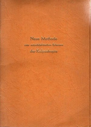 gebrauchtes Buch – Frauenklinik Hamburg und Frauenklinik FU Berlin – Neue Methode zum autodidaktischen Erlernen der Kolposkopie.