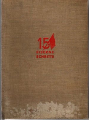 15 eiserne Schritte. Ein Buch der Tatsachen aus der Sowjetunion.