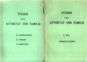 Studien über Autorität und Familie - Raubdruck! 2 Bände - 5.Band und Einzelstudien 2.Teil Schriften des Institut für Sozialforschung