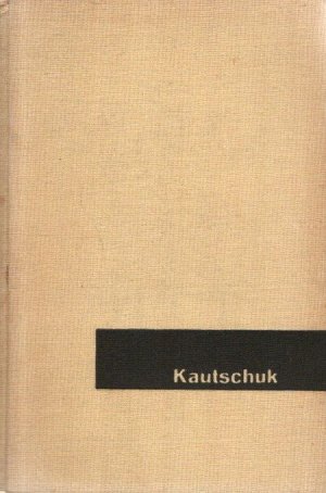 Kautschuk. Roman in fünfzehn Erzählungen.