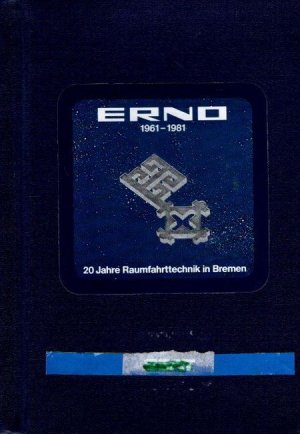 Erno 1961-1981 / 20 Jahre Raumfahrttechnik in Bremen. Erno-Pilatelie; Katalog