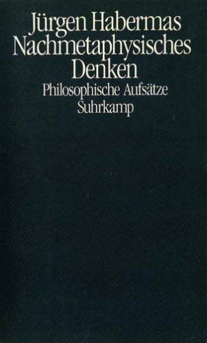 Nachmetaphysisches Denken; Philosophische Aufsätze