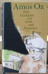 Eine Geschichte von Liebe und Finsternis, Aus dem Hebr. von Ruth Achlama