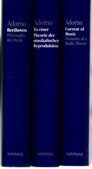 Adorno, Theodor W.: Nachgelassene Schriften; Abteilung 1. Fragment gebliebene Schriften. Komplett, Band 1: Beethoven : Philosophie der Musik ; Band 2: […]