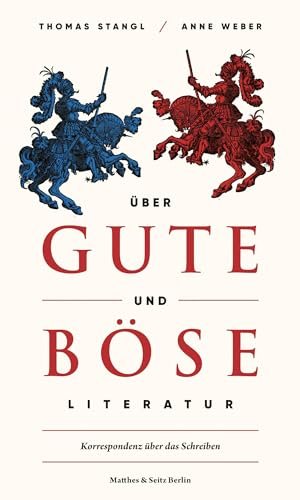 gebrauchtes Buch – Stangl, Thomas und Anne Weber – Über gute und böse Literatur : Korrespondenz über das Schreiben. gebrauchtes Buch – Stangl, Thomas und Anne Weber – Über gute und böse Literatur : Korrespondenz über das Schreiben.