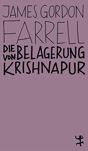 gebrauchtes Buch – Farrell, James G – Die Belagerung von Krishnapur : Roman. James Gordon Farrell ; aus dem Englischen von Grete Osterwald / Matthes & Seitz Berlin Paperback ; 029