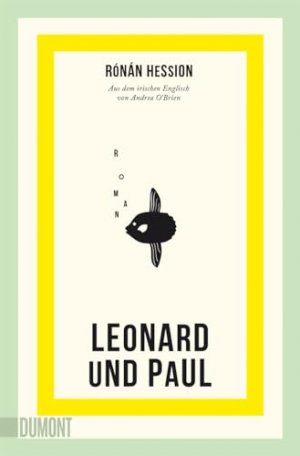 gebrauchtes Buch – Rónán Hession – Leonard und Paul : Roman. Aus dem irischen Englisch von Andrea OBrien