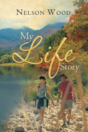 neues Buch – Nelson Wood – My Life Story