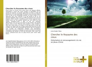 Chercher le Royaume des cieux / Exhortation et encouragement à la vie en Jésus-Christ