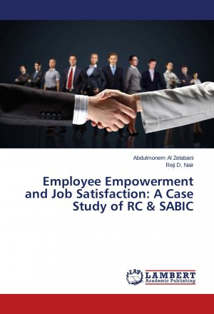 Employee Empowerment and Job Satisfaction: A Case Study of RC & SABIC