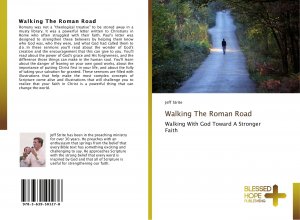 Walking The Roman Road / Walking With God Toward A Stronger Faith