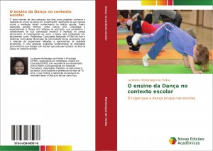 O ensino da Dança no contexto escolar / O lugar que a dança ocupa nas escolas