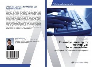 Ensemble Learning for Method-Call Recommendation / Exploring features for a smart code completion