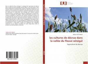 les cultures de décrue dans la vallée du fleuve sénégal / l'agriculture de décrue