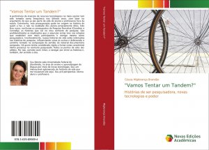 "Vamos Tentar um Tandem?" / Histórias de ser pesquisadora, novas tecnologias e poder