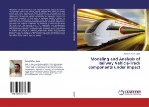 Modeling and Analysis of Railway Vehicle-Track components under impact / Rajib Ul Alam Uzzal / Taschenbuch / Paperback / 180 S. / Englisch / 2013 / LAP LAMBERT Academic Publishing / EAN 9783659171611