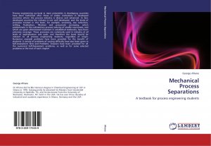Mechanical Process Separations / A textbook for process engineering students