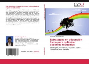 neues Buch – Pirajan Pineda – Estrategias en educación física para optimizar espacios reducidos / Estrategias, diversidad y espacios lúdico-recreativos en la escuela