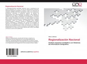 Regionalización Nacional / Análisis espacial cuantitativo con Sistemas de Información Geográfica