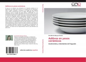 neues Buch – Múzquiz Ramos, Elia Martha – Aditivos en yesos cerámicos / Acelerantes y retardantes de fraguado / Elia Martha Múzquiz Ramos / Taschenbuch / Paperback / 136 S. / Spanisch / 2011 / Editorial Académica Española / EAN 9783845498867