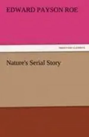 Nature's Serial Story