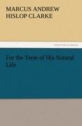 For the Term of His Natural Life