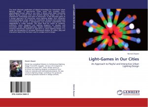 Light¿Games in Our Cities / An Approach to Playful and Interactive Urban Lighting Design