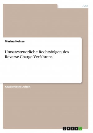 Umsatzsteuerliche Rechtsfolgen des Reverse-Charge-Verfahrens