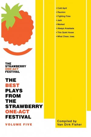 neues Buch – The Best Plays From The Strawberry One-Act Festival / Volume Five / Taschenbuch / Paperback / Englisch / 2008 / iUniverse / EAN 9780595513239