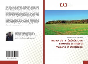 Impact de la régénération naturelle assistée à Magaria et Dantchiao / Zaneidou Maman Waziri Mato / Taschenbuch / Paperback / 80 S. / Französisch / 2017 / Éditions universitaires européennes